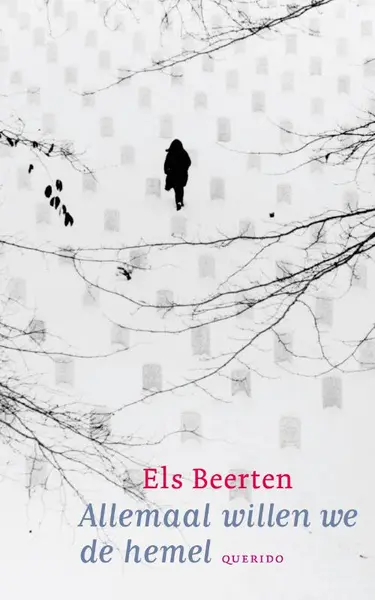 Allemaal willen we de hemel - Els Beerten