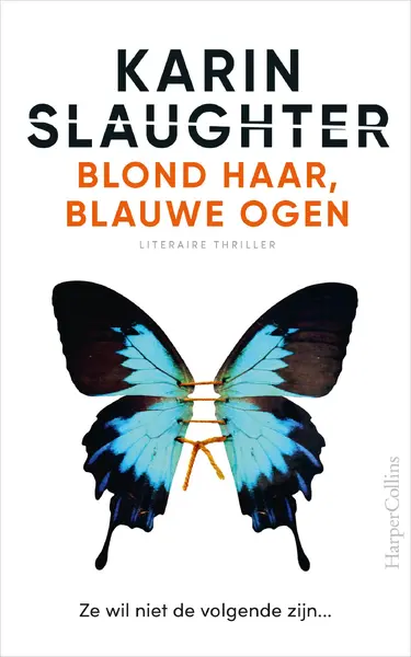 Blond haar, blauwe ogen - Karin Slaughter