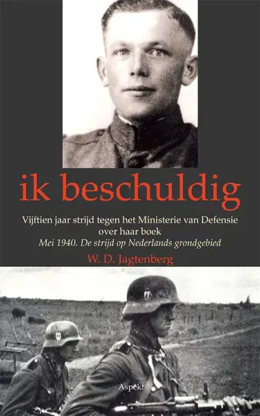 Ik beschuldig - W.D. Jagtenberg