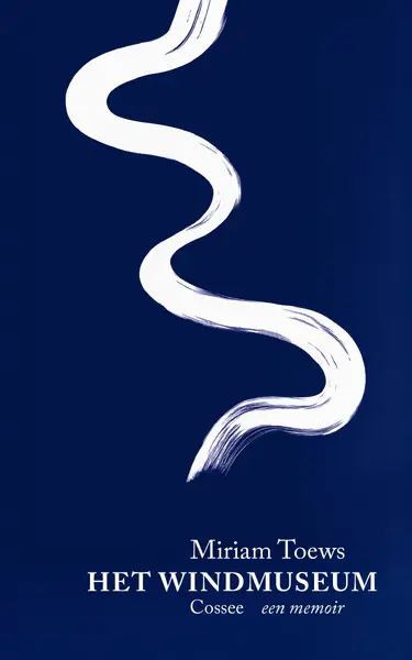 Het windmuseum - Miriam Toews