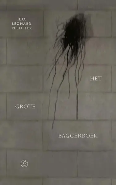 Het grote baggerboek - Ilja Leonard Pfeijffer