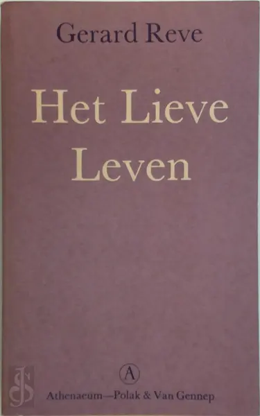 Het lieve leven - Gerard Reve