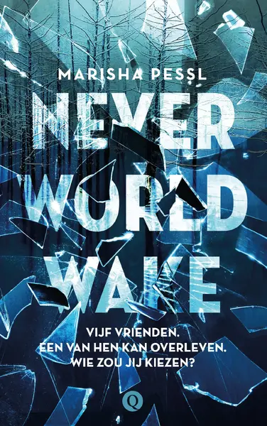 Neverworld Wake - Marisha Pessl