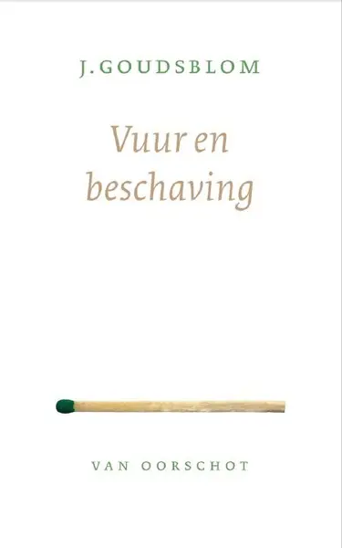 Vuur en beschaving - Johan Goudsblom