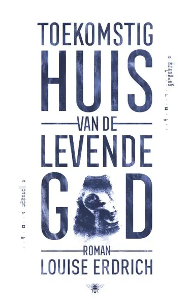 Toekomstig huis van de levende god - Louise Erdrich
