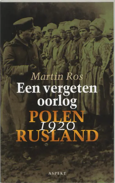 Een vergeten oorlog - Martin Ros