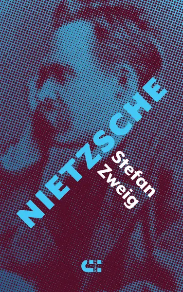 Nietzsche - Stefan Zweig
