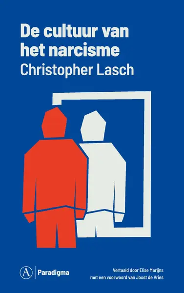 De cultuur van het narcisme - Christopher Lasch