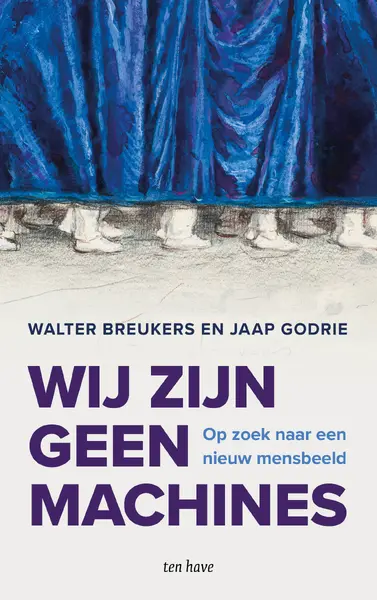 Wij zijn geen machines - Walter Breukers, Jaap Godrie