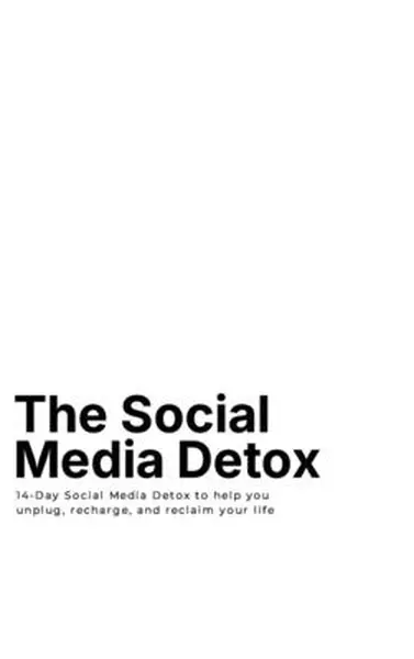 The Social Media Detox - Tiege Dooley-Panko