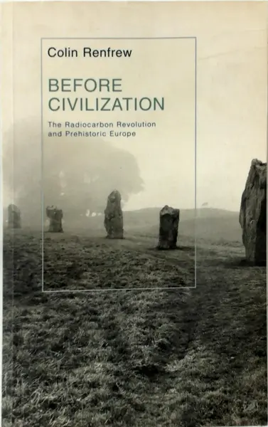 Before Civilization - Colin Renfrew
