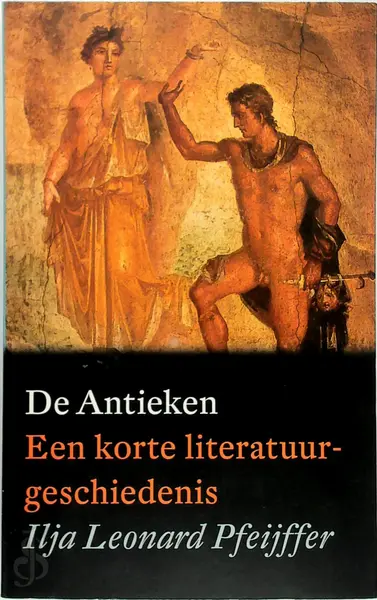 De Antieken - Ilja Leonard Pfeijffer