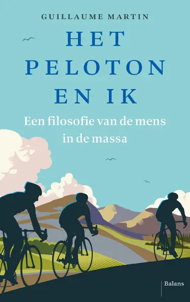 Het peloton en ik - Guillaume Martin
