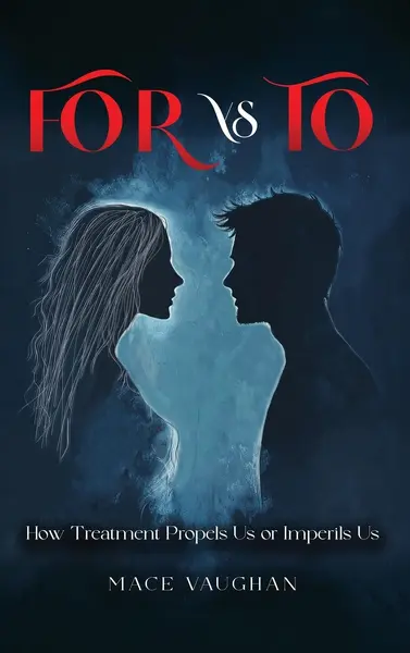 FOR vs. TO - Mace Vaughan