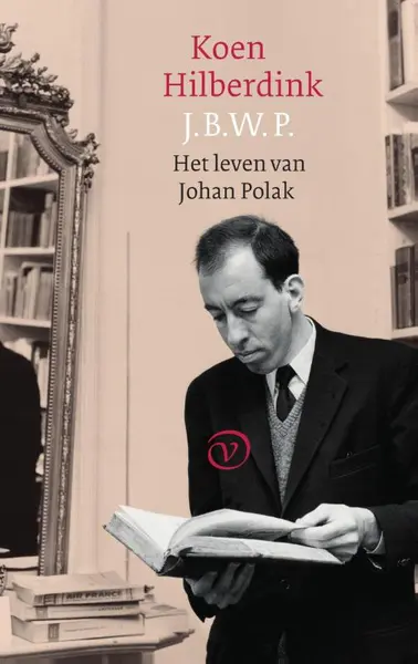 J.B.W.P. Het leven van Johan Polak - Koen Hilberdink
