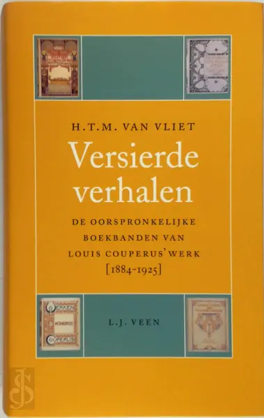 Versierde verhalen - H.T.M. Van Vliet, Louis Couperus