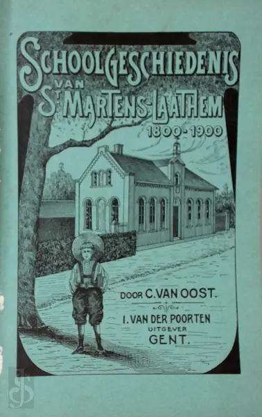 Schoolgeschiedenis van de gemeente Sint-Martens-Laathem van 1800 tot 1900 - C. Van Oost