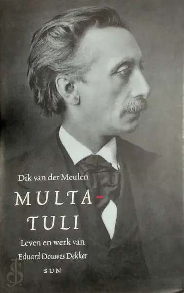 Multatuli - Dik van der Meulen
