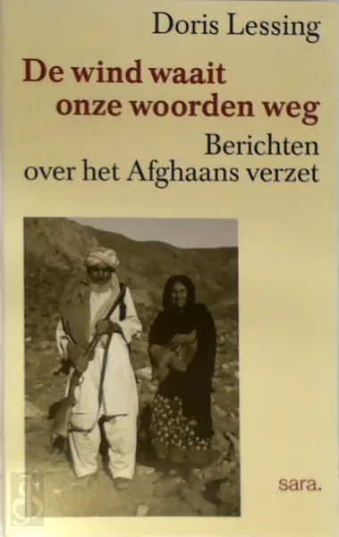 De wind waait onze woorden weg - Doris Lessing, Tajwar Kakar, Tinke Davids
