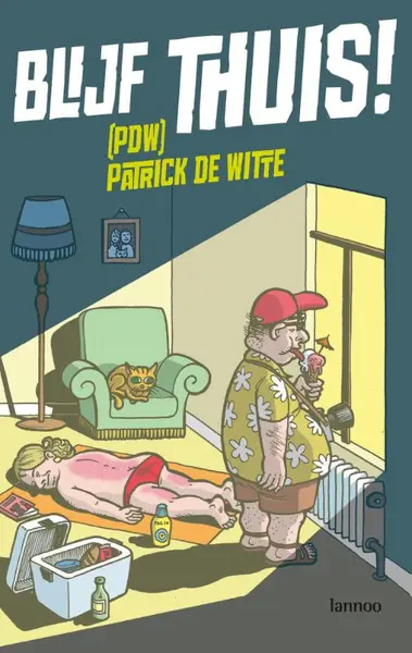 Blijf thuis! - P. de Witte