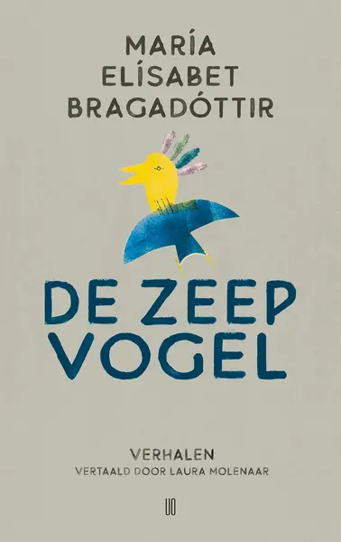 De zeepvogel - María Elísabet Bragadóttir