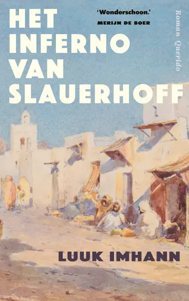 Het inferno van Slauerhoff - Luuk Imhann