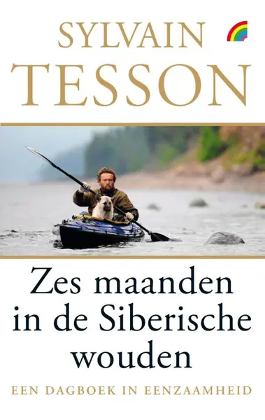 Zes maanden in de Siberische wouden - Sylvain Tesson
