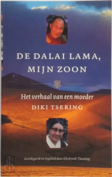 De Dalai Lama, mijn zoon - Diki Tsering, Khedroob Thondup, Francisca van Holthoon