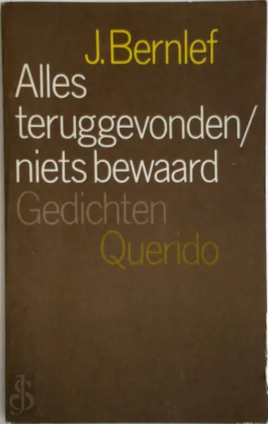 Alles teruggevonden niets bewaard - J. Bernlef