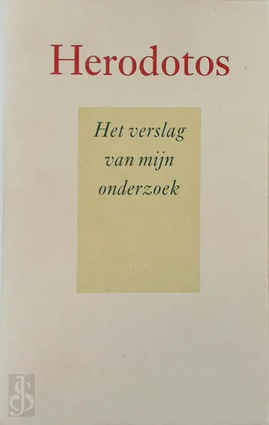 Het verslag van mijn onderzoek - Herodotos