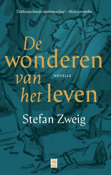 De wonderen van het leven - Stefan Zweig