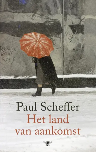 Het land van aankomst - Paul Scheffer
