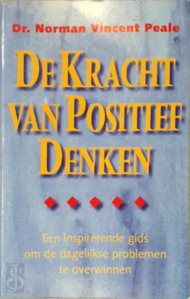 De kracht van positief denken - Norman Vincent Peale