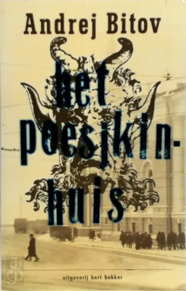 Het Poesjkinhuis - Andrej Bitov, Aai Prins