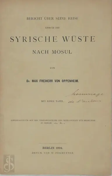 Bericht über seine Reise durch die Syrische Wüste nach Mossul - Max Freiherr Von Oppenheim