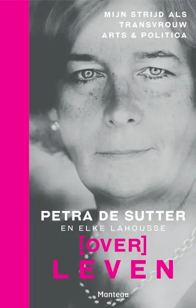 (Over)Leven - Petra De Sutter, Elke Lahousse