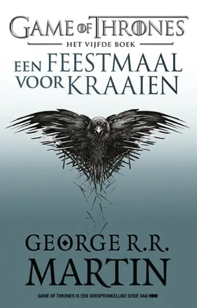 Game of Thrones 5 - Een Feestmaal voor Kraaien - George R.R. Martin