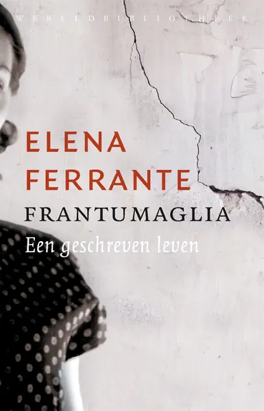 Frantumaglia - Elena Ferrante