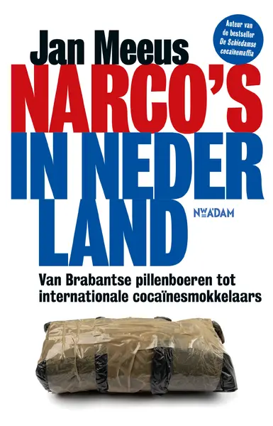 Narco's in Nederland - Jan Meeus