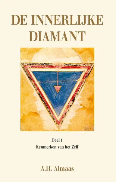 De innerlijke diamant 1 : Kenmerken van het ware zelf (POD) - A.H. Almaas