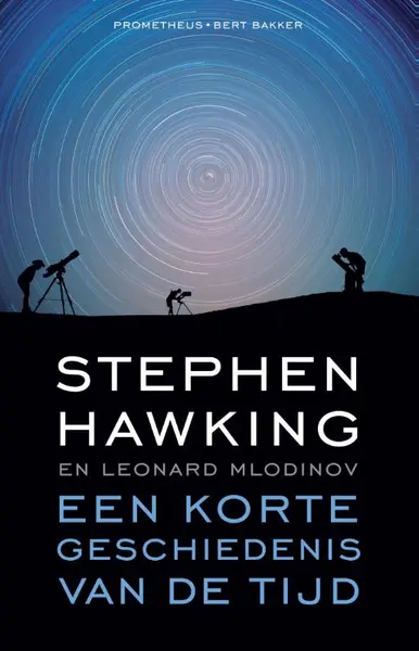 Een korte geschiedenis van de tijd - Stephen Hawking, Leonard Mlodinov
