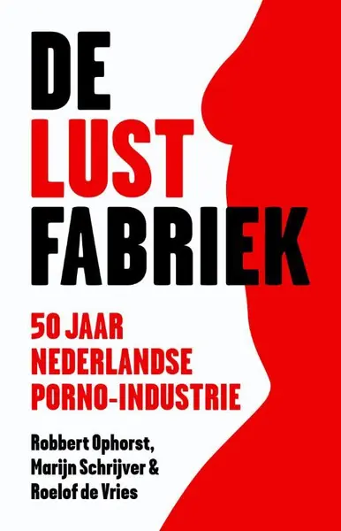 De lustfabriek - Robbert Ophorst, Marijn Schrijver, Roelof de Vries