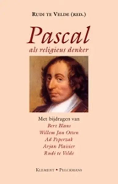 Pascal als religieus denker - Rudi te Velde, Bert Blans, En Anderen
