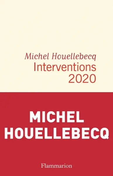Interventions 2020 - Michel Houellebecq