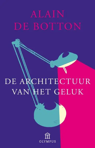 De architectuur van het geluk - Alain de Botton