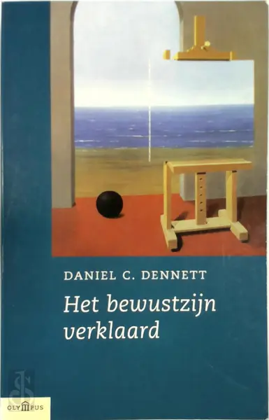 Het bewustzijn verklaard - Daniel Clement Dennett