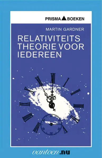 Relativiteitstheorie voor iedereen - M. Gardner