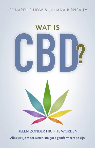 Wat is CBD? - Leonard Leinow, Juliana Birnbaum