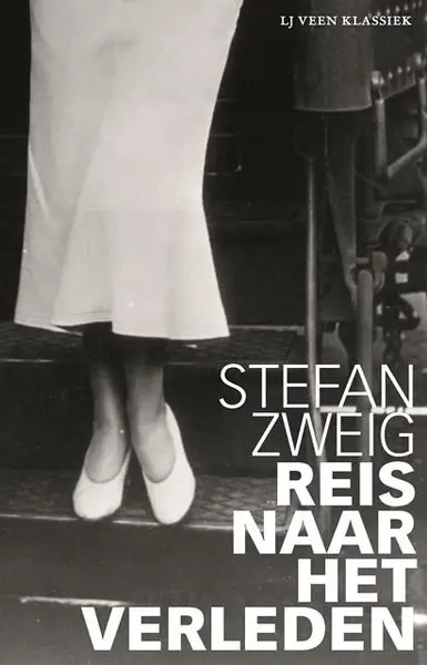 Reis naar het verleden - Stefan Zweig