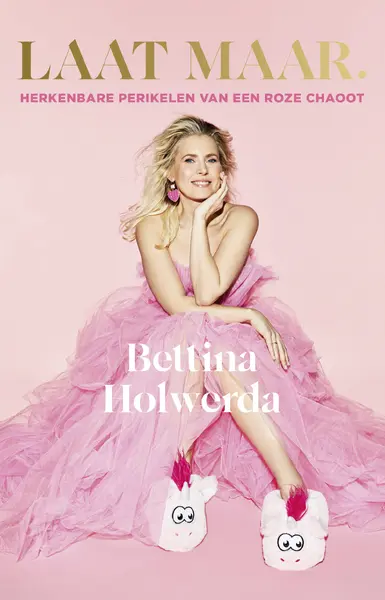 Laat maar. - Bettina Holwerda